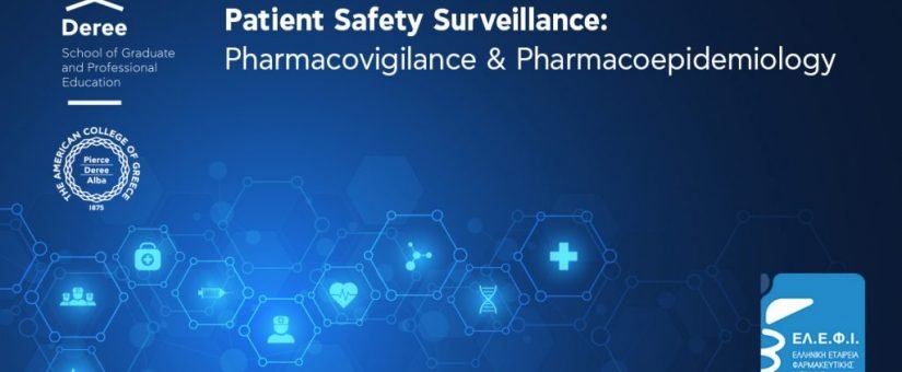 PATIENT SAFETY SURVEILLANCE: PHARMACOVIGILANCE & PHARMACOEPIDEMIOLOGY