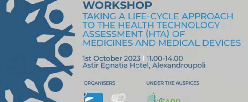 Taking a life-cycle approach to the HTA of Medicines and Medical Devices